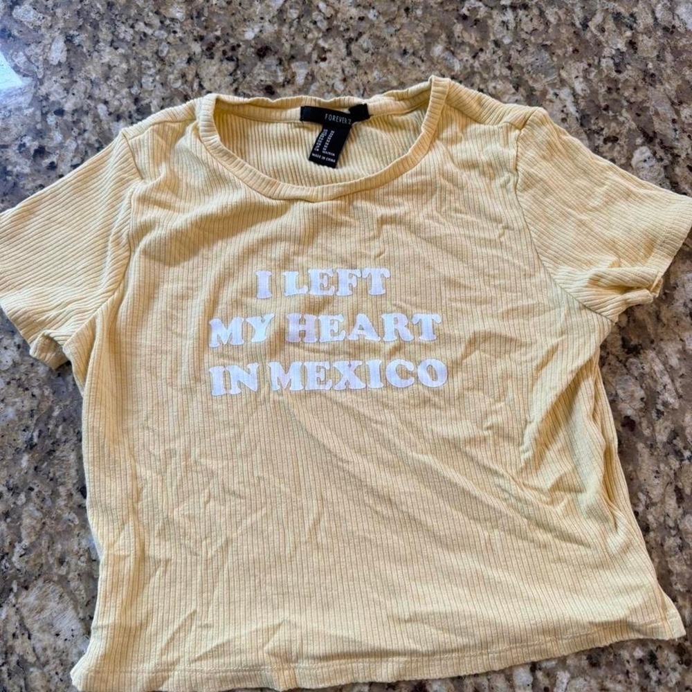 Forever 21 women's ribbed baby tee in a soft yellow "I LEFT MY HEART IN MEXICO"
